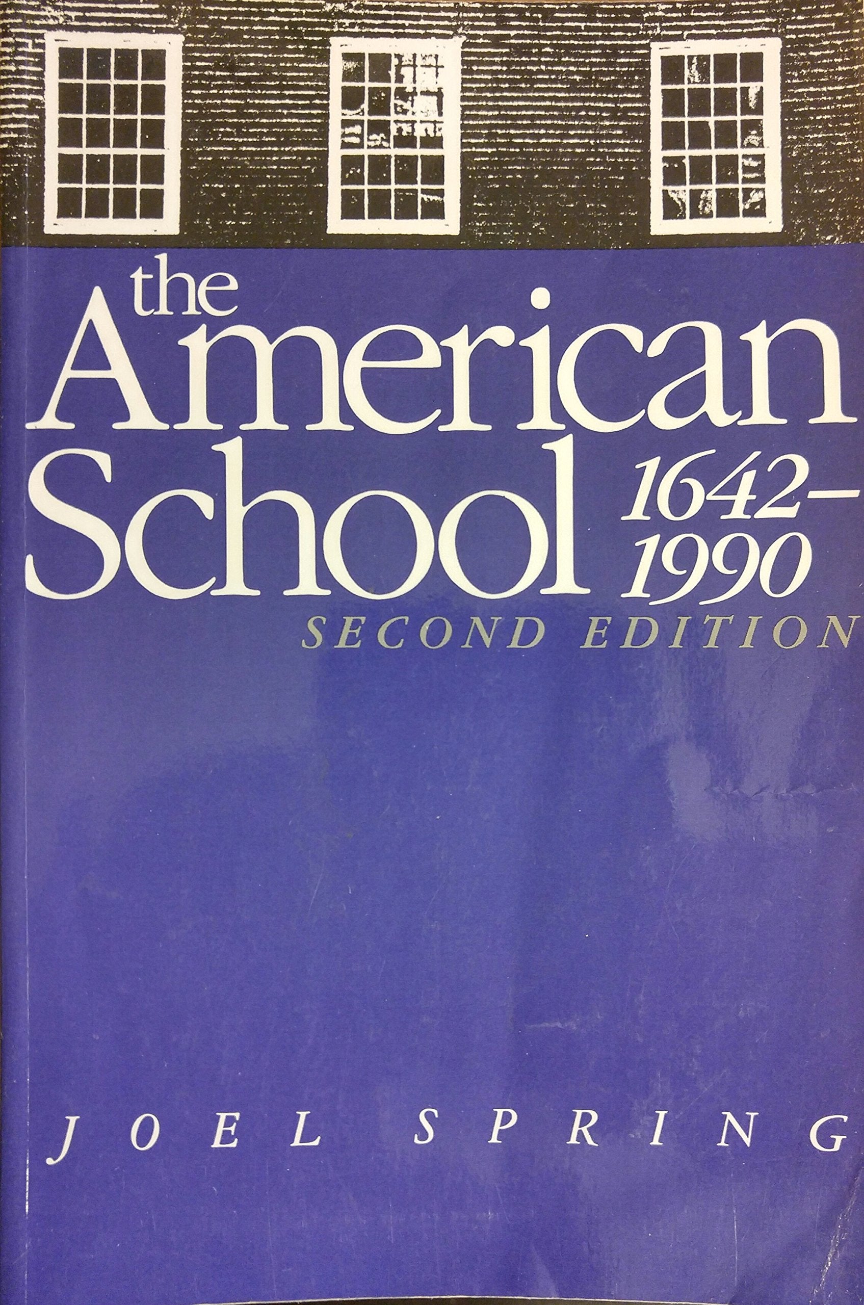 The American school, 16421990: Varieties of historical interpretation of the foundations and development of American education,Used