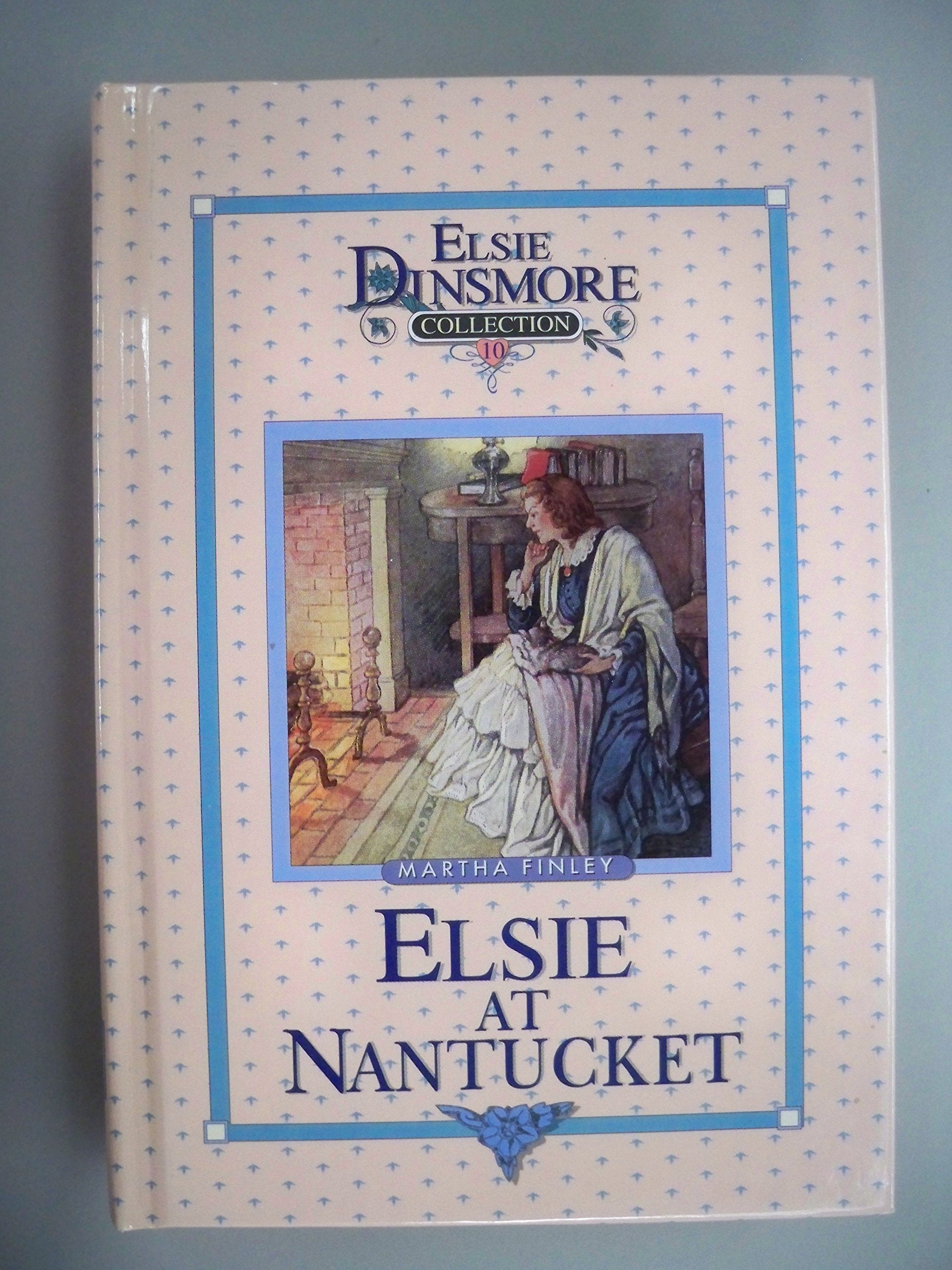 Elsie at Nantucket, Book 10 (Elsie Dinsmore Collection),Used