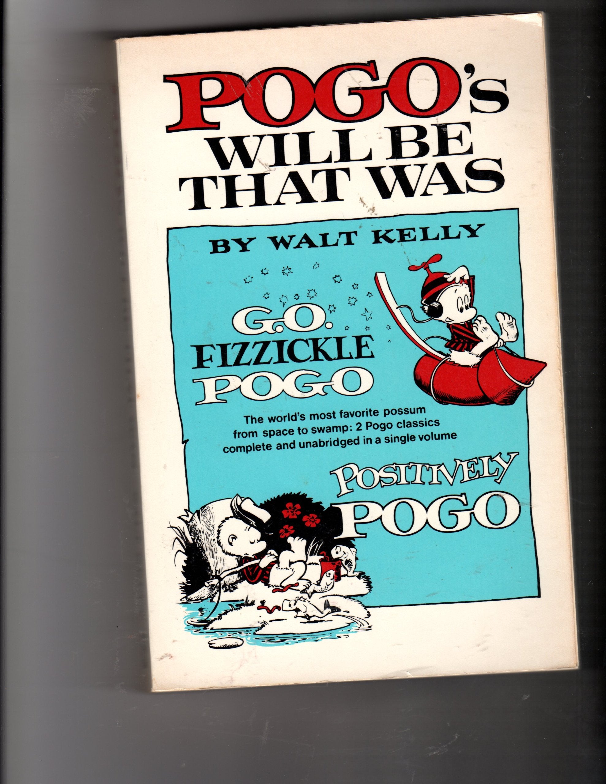 Pogo's Will Be That Was (Fireside Book),Used