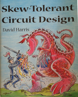 SkewTolerant Circuit Design (The Morgan Kaufmann Series in Computer Architecture and Design),Used