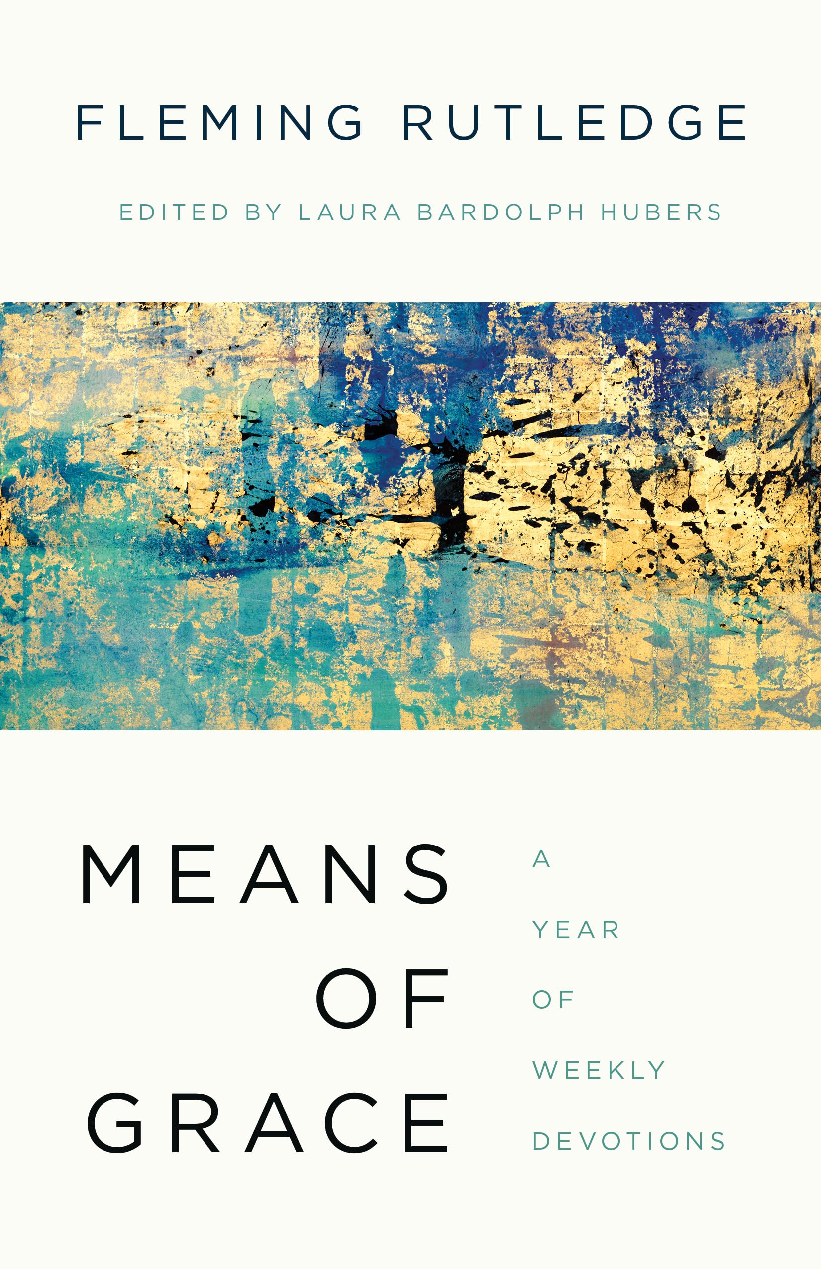 Means of Grace: A Year of Weekly Devotions,Used