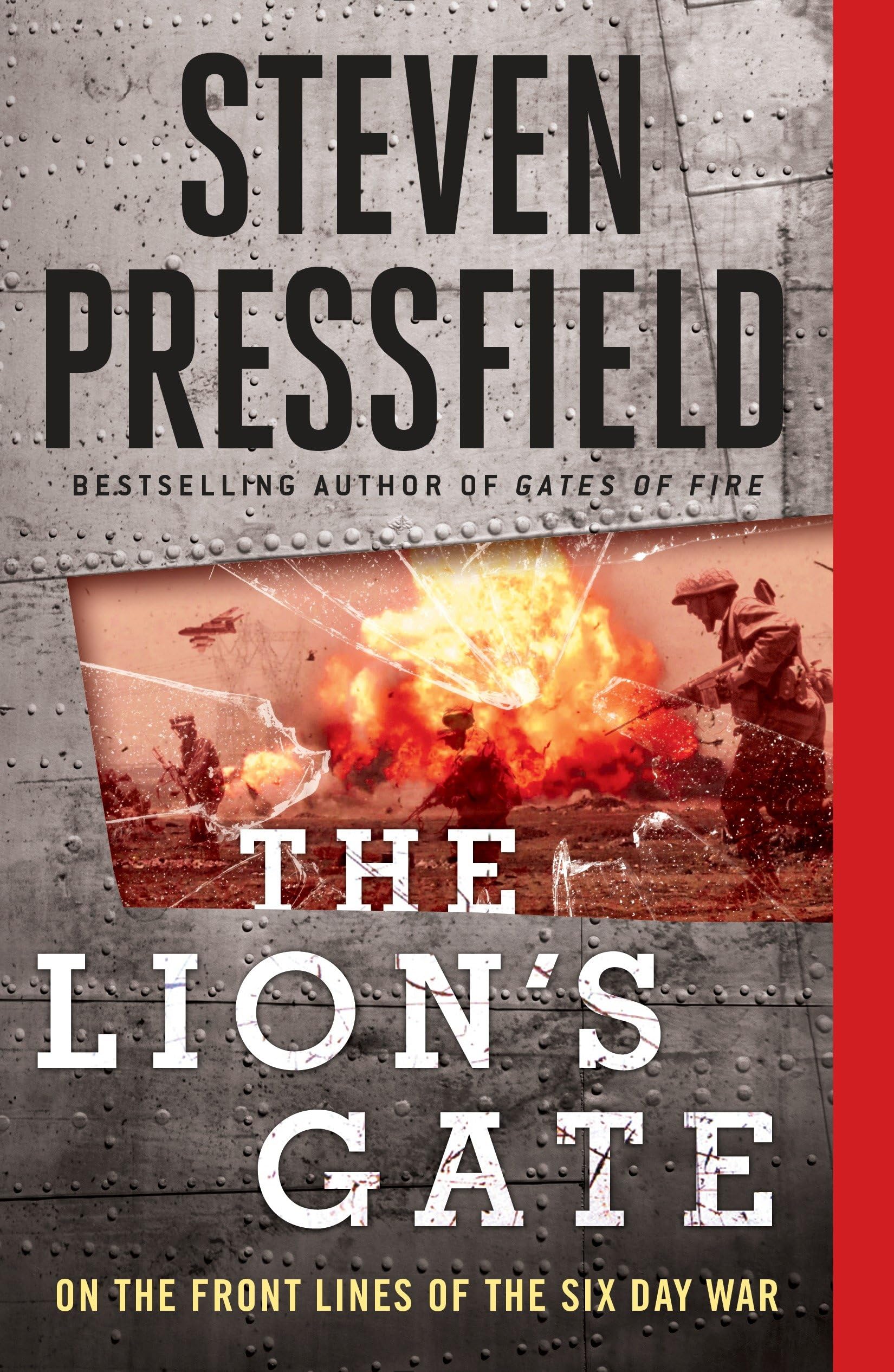 The Lion's Gate: On the Front Lines of the Six Day War,New