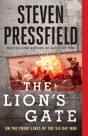 The Lion's Gate: On the Front Lines of the Six Day War,New