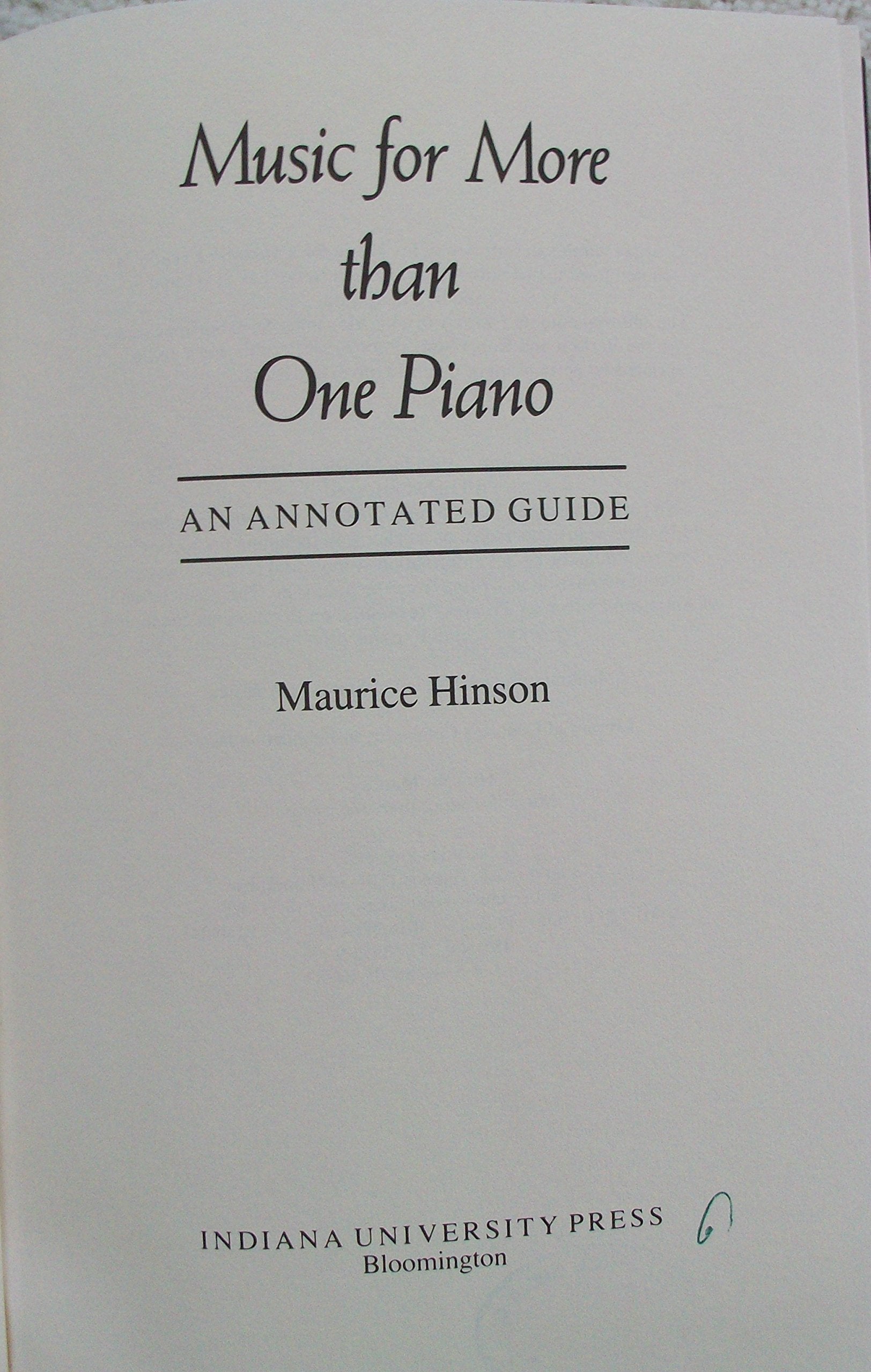 Music for More Than One Piano: An Annotated Guide,Used