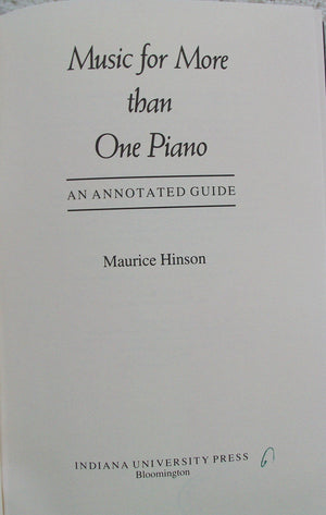 Music for More Than One Piano: An Annotated Guide,Used