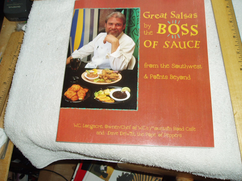 Great Salsas by the Boss of Sauce: From the Southwest & Points Beyond Southeast Asia,Used