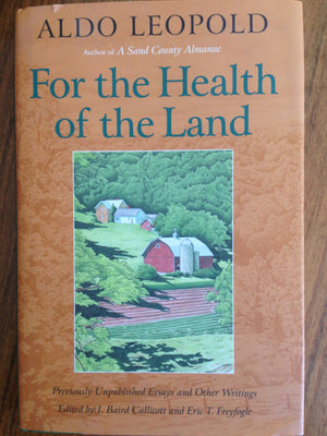 For the Health of the Land: Previously Unpublished Essays And Other Writings,Used