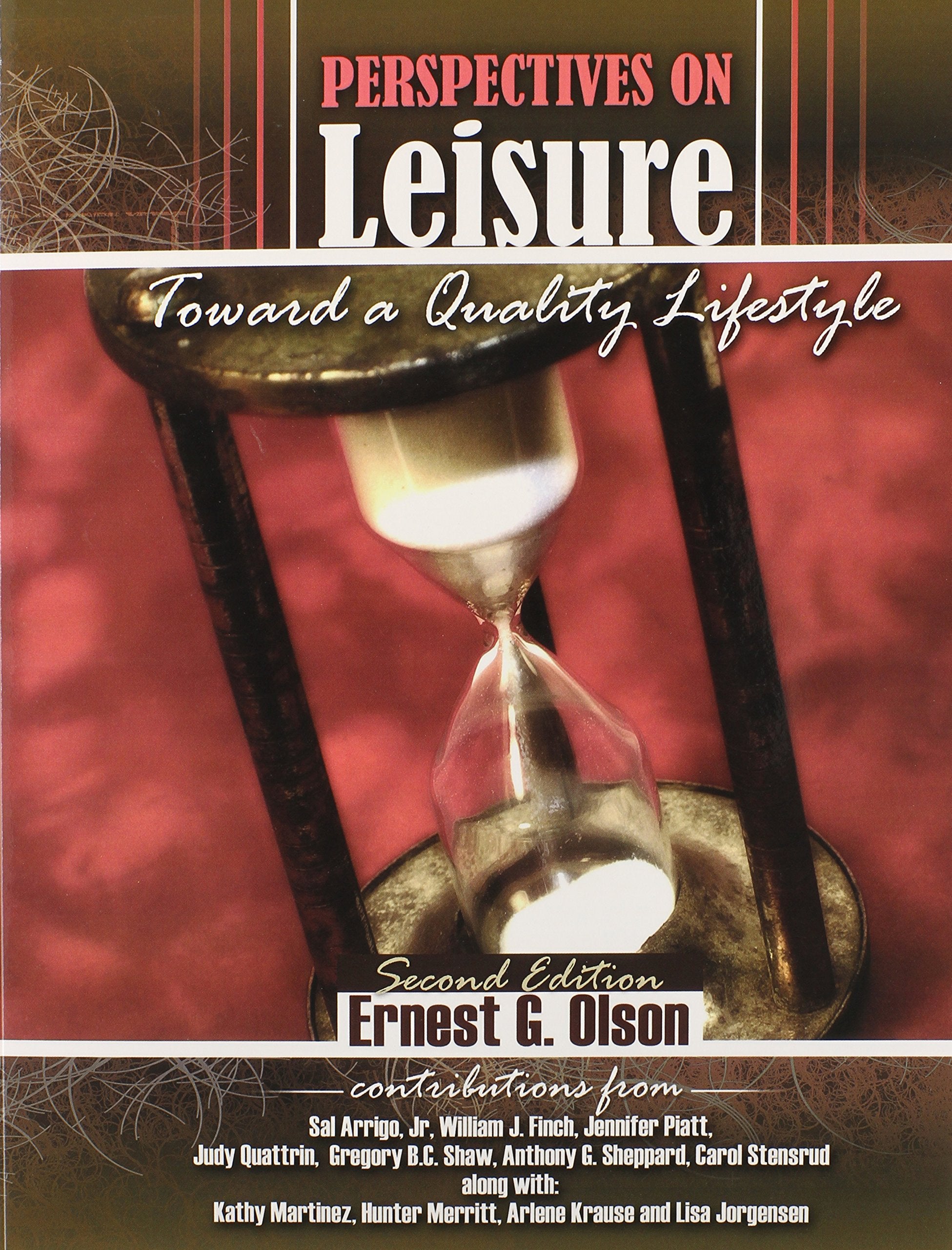 Perspectives on Leisure: Toward a Quality Lifestyle,New