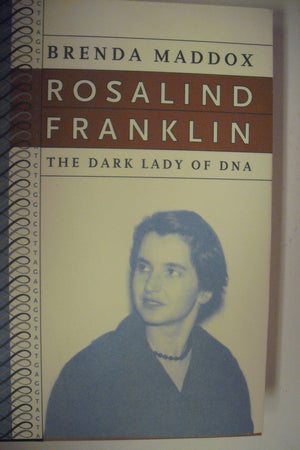 Rosalind Franklin: The Dark Lady Of Dna,Used