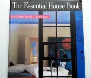 The Essential House Book: Getting Back To Basics-used