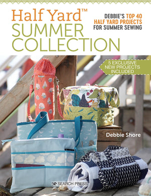Half Yard Summer Collection: Debbie's top 40 Half Yard projects for summer sewing,Used
