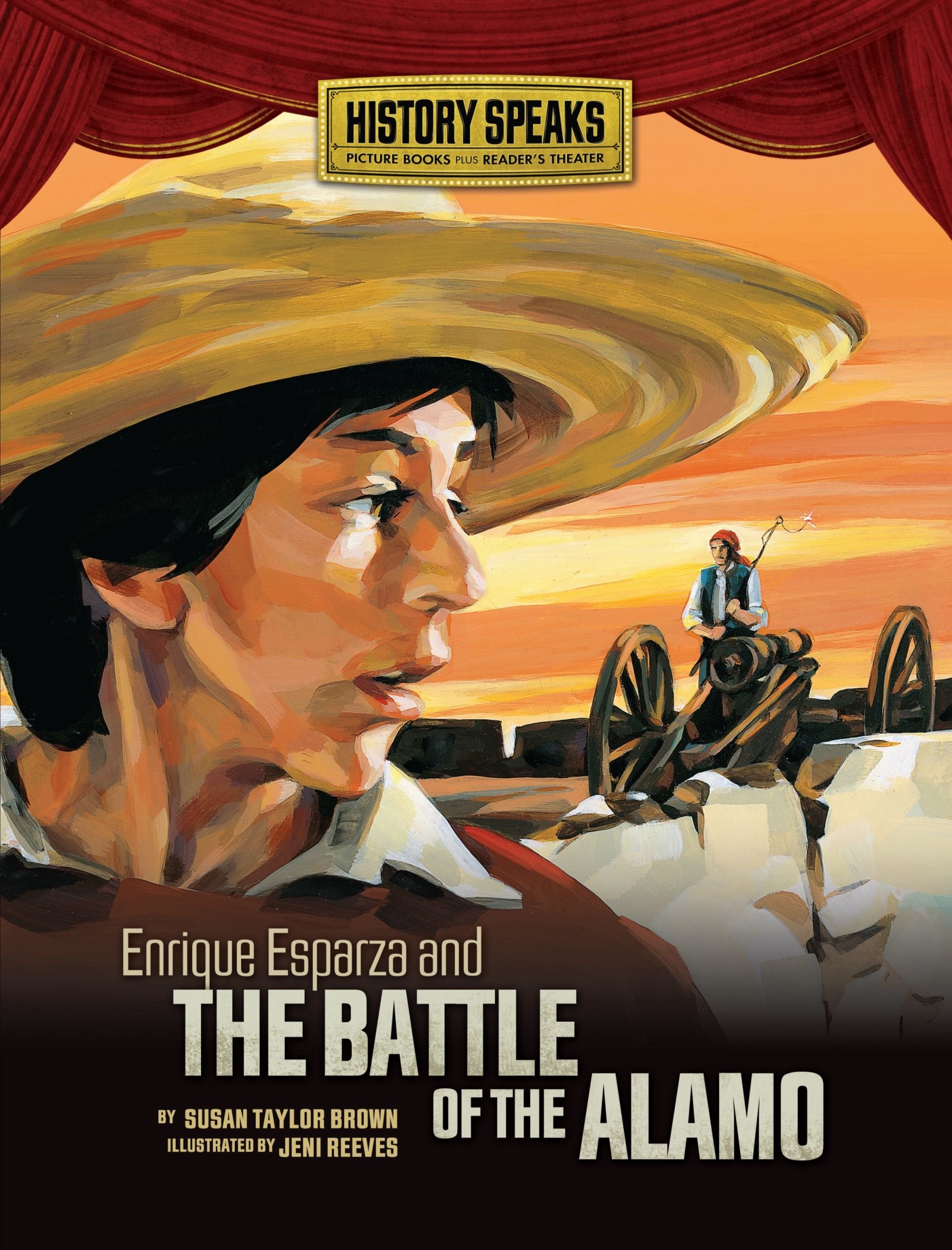 Enrique Esparza and the Battle of the Alamo (History Speaks: Picture Books Plus Reader's Theater),Used