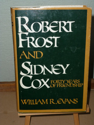 Robert Frost and Sidney Cox. Forty Years of Friendship,Used