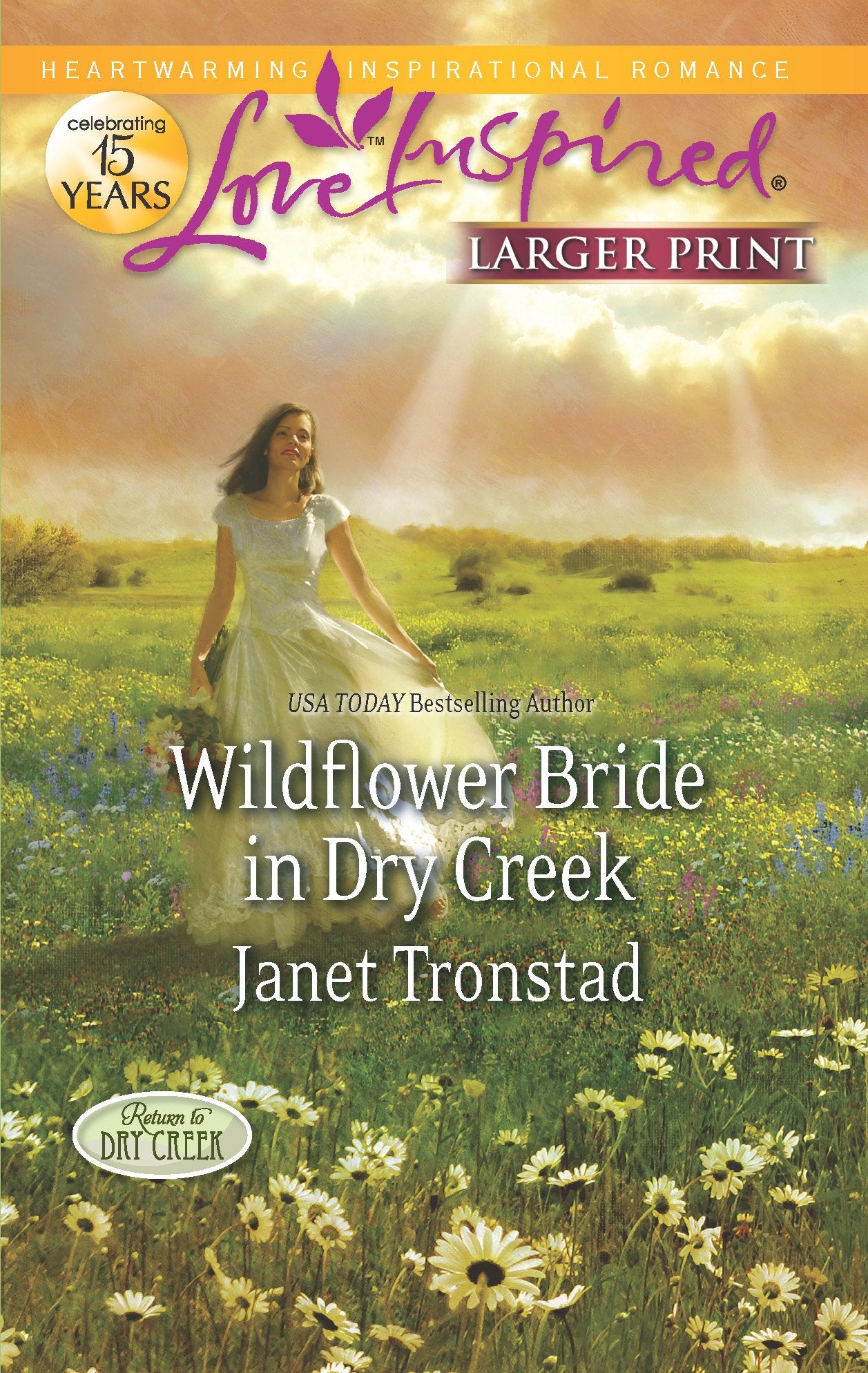 Wildflower Bride in Dry Creek (Return to Dry Creek, 3),Used