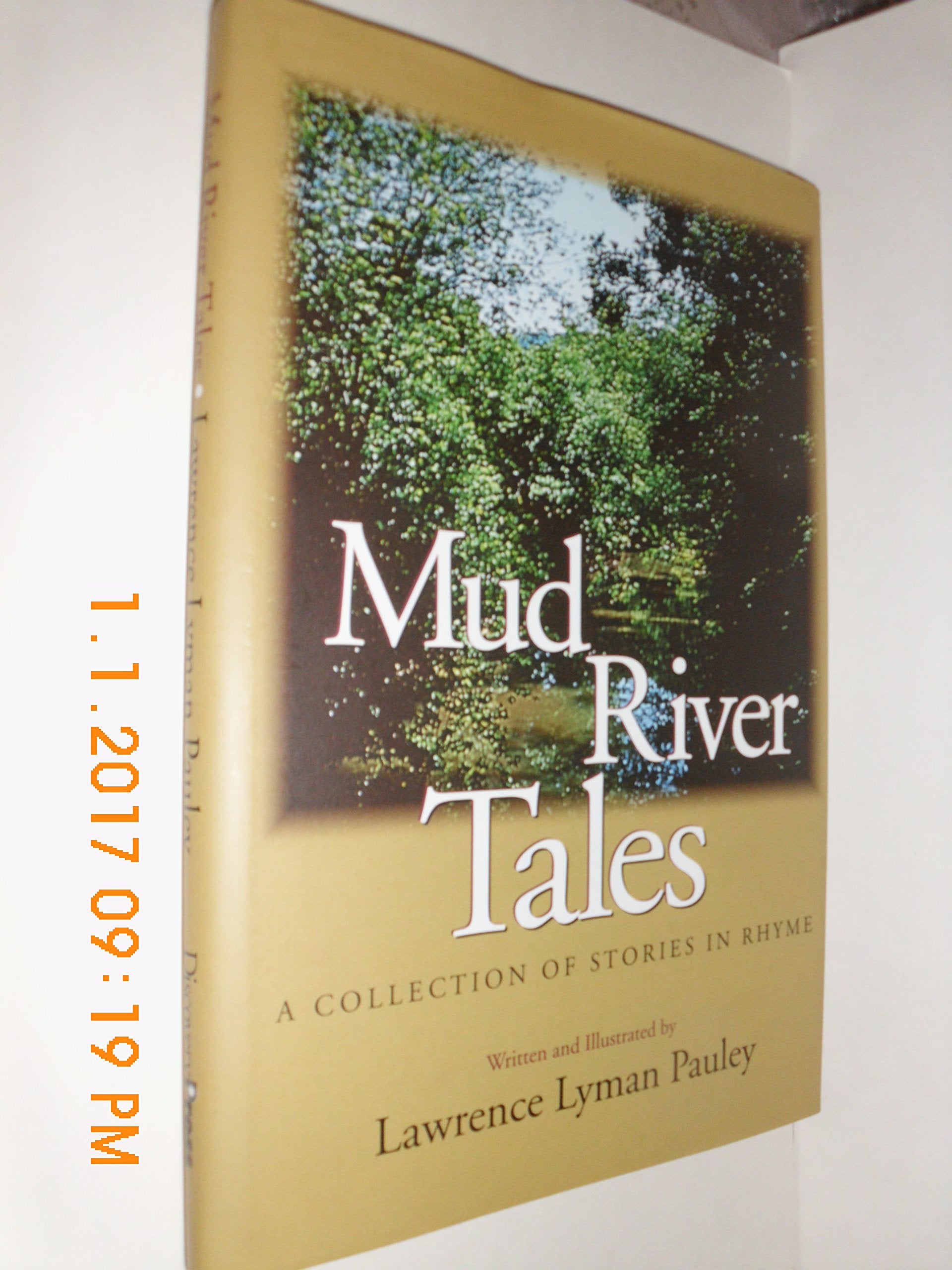 Mud River Tales : A Collection of Stories in Rhyme,Used