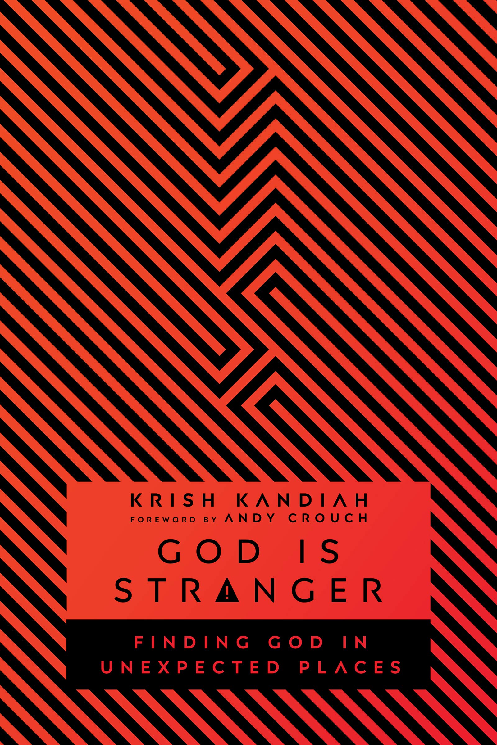 God Is Stranger: Finding God in Unexpected Places,Used