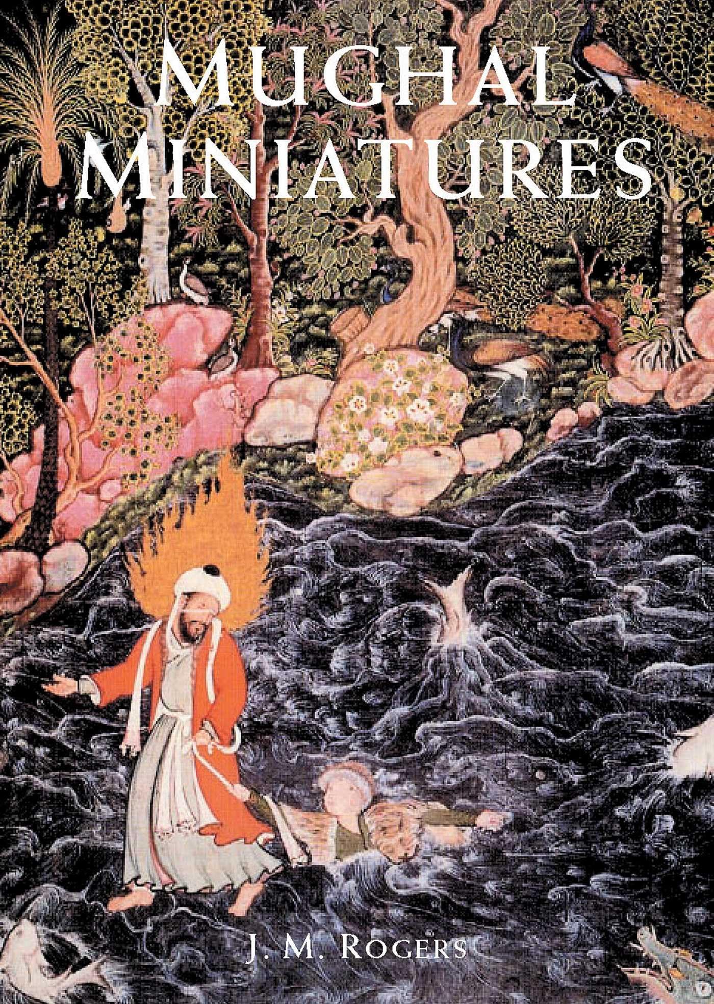 Mughal Miniatures (Eastern Art Series),Used