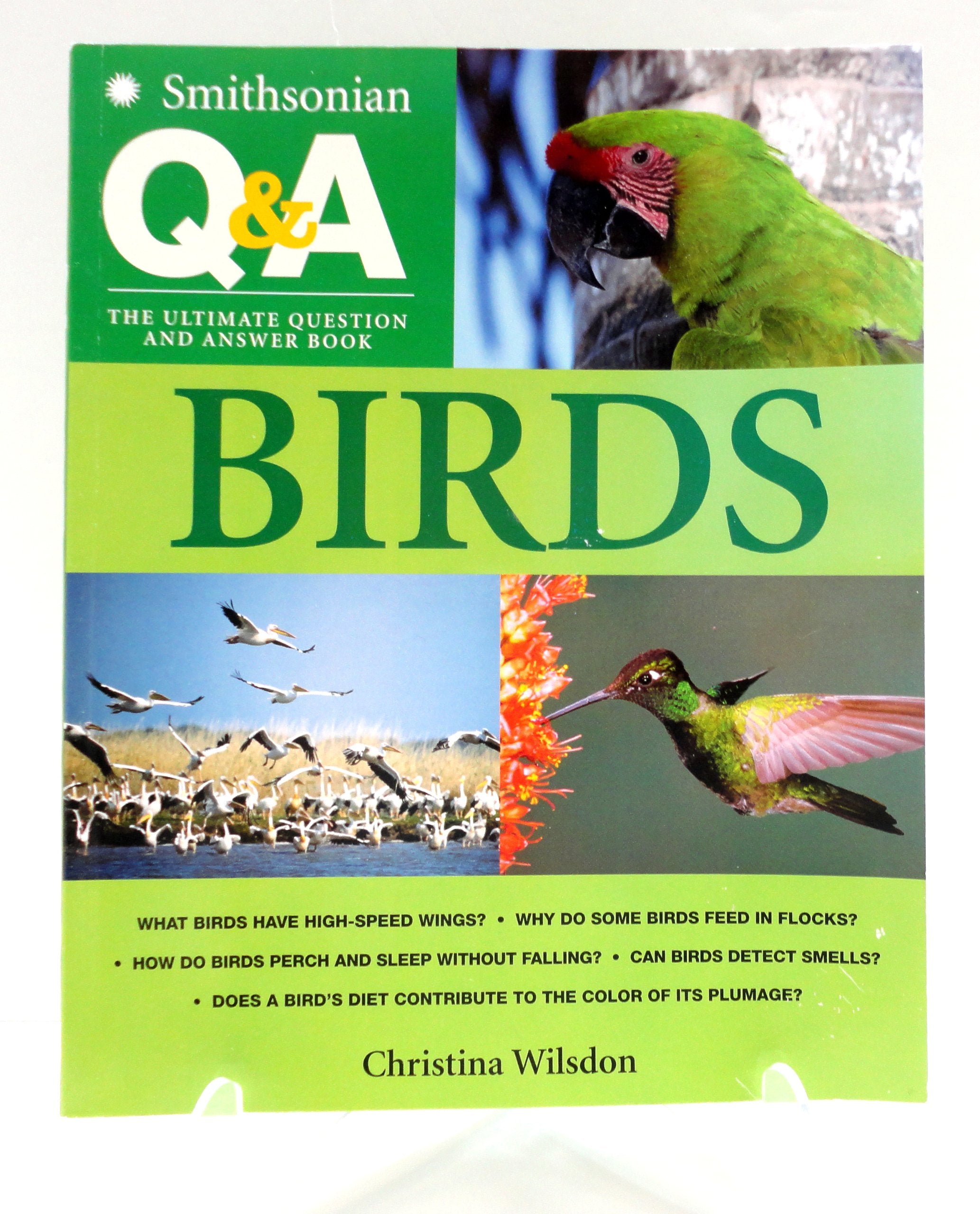 Smithsonian Q & A: Birds: The Ultimate Question And Answer Book
