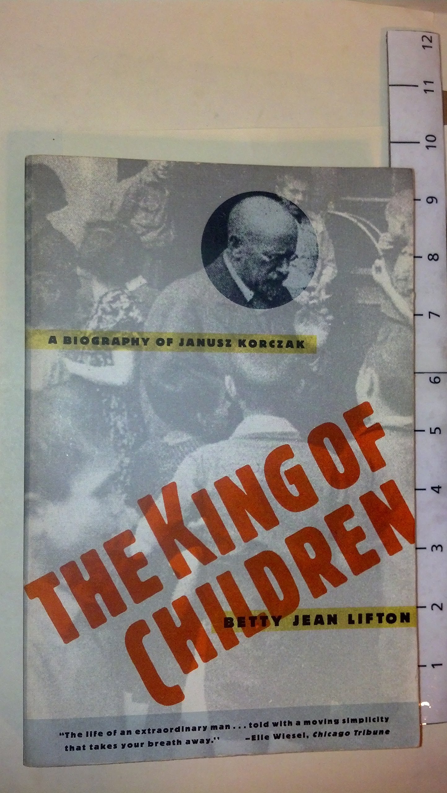 The King Of Children: A Biography Of Janusz Korczak,Used