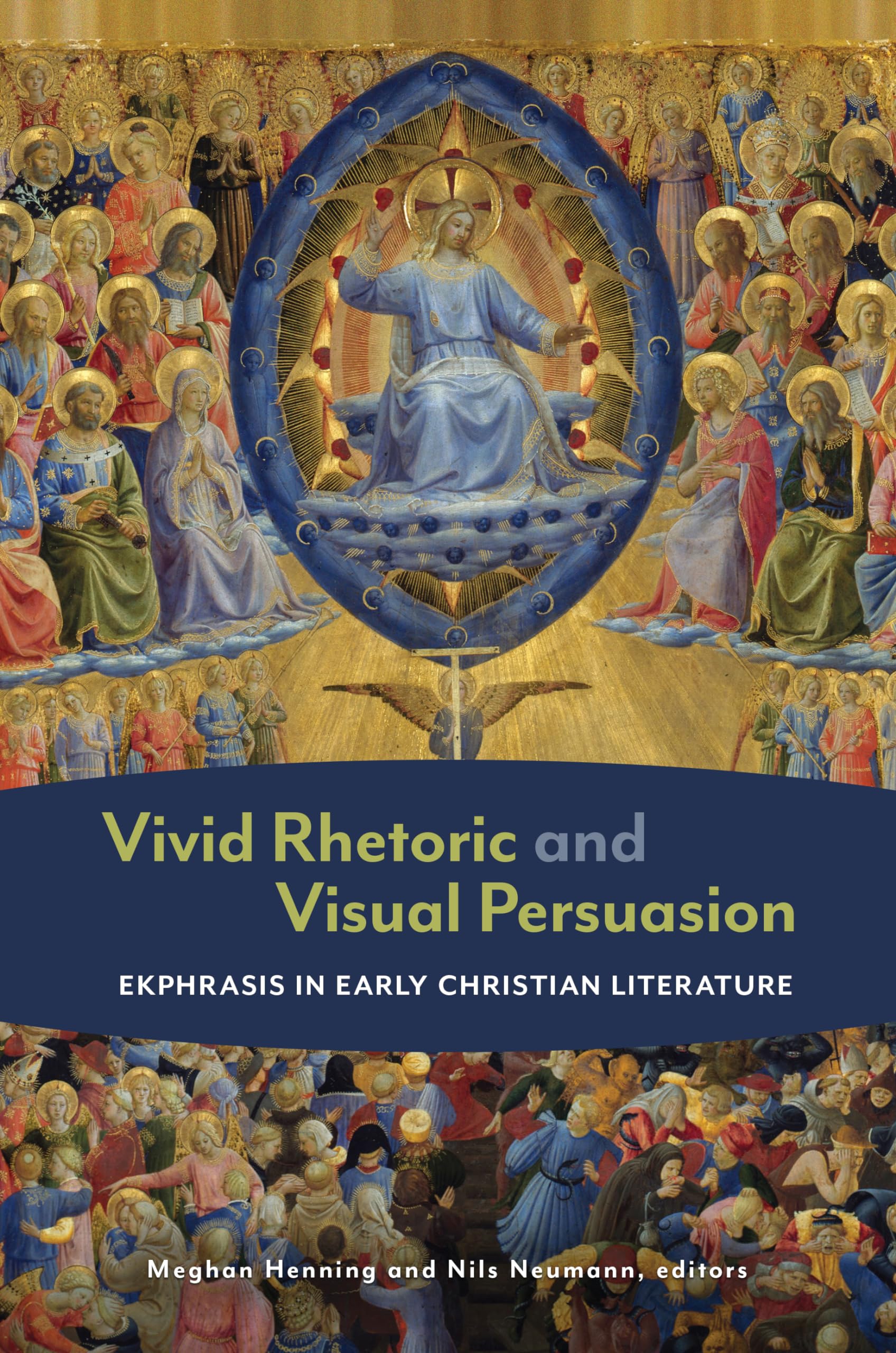 Vivid Rhetoric And Visual Persuasion: Ekphrasis In Early Christian Literature,Used