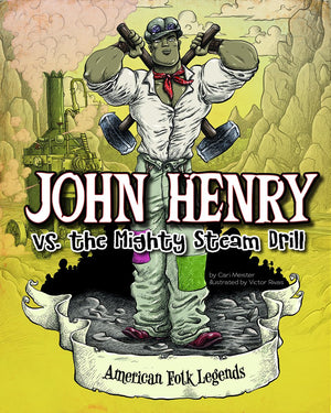 John Henry vs. the Mighty Steam Drill (American Folk Legends),Used