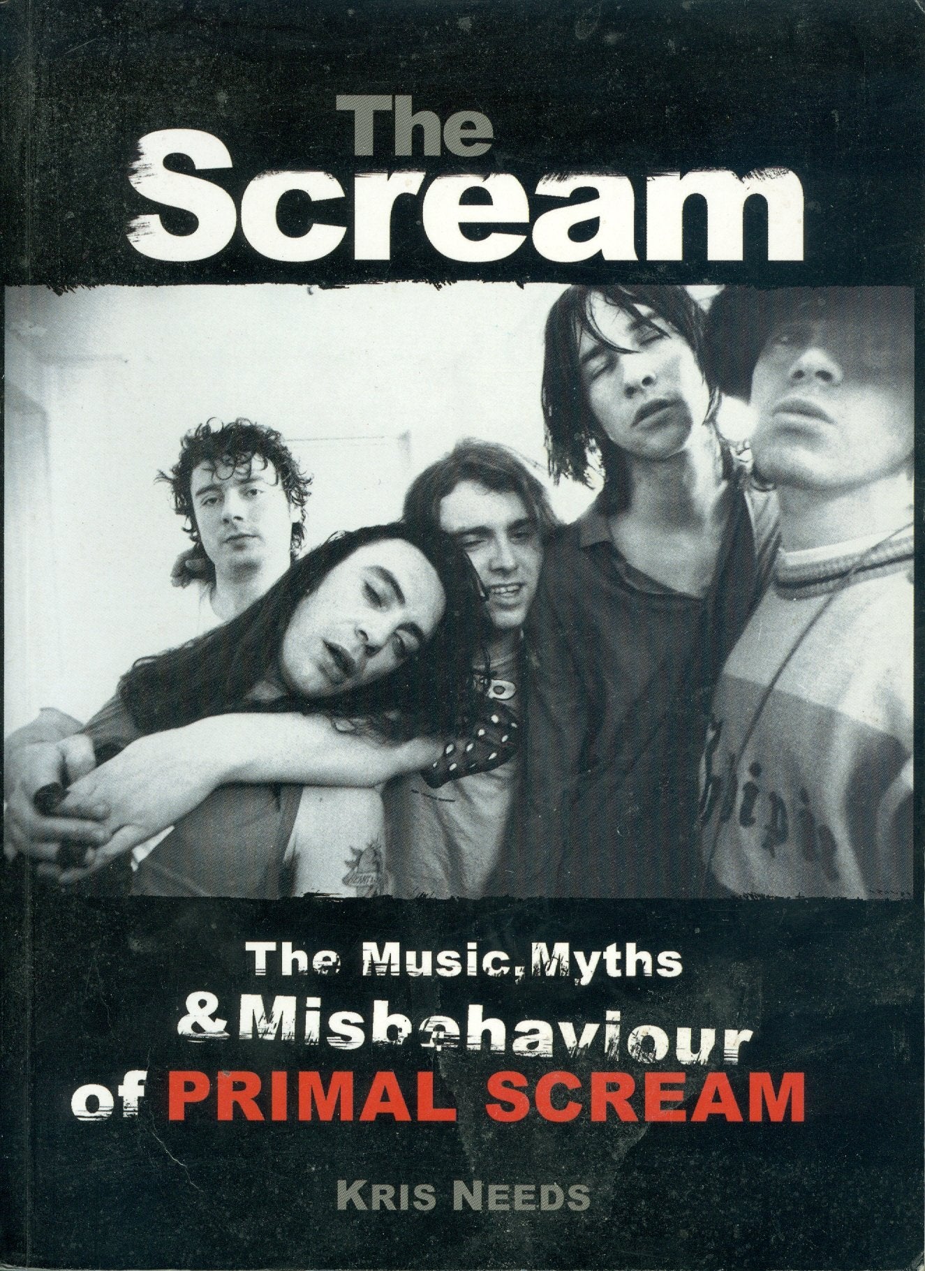 The Scream: The Music, Myths, And Misbehavior Of Primal Scream,New