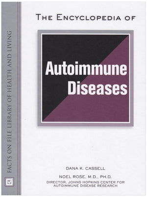 The Encyclopedia Of Autoimmune Disease (Facts On File Library Of Health & Living),Used
