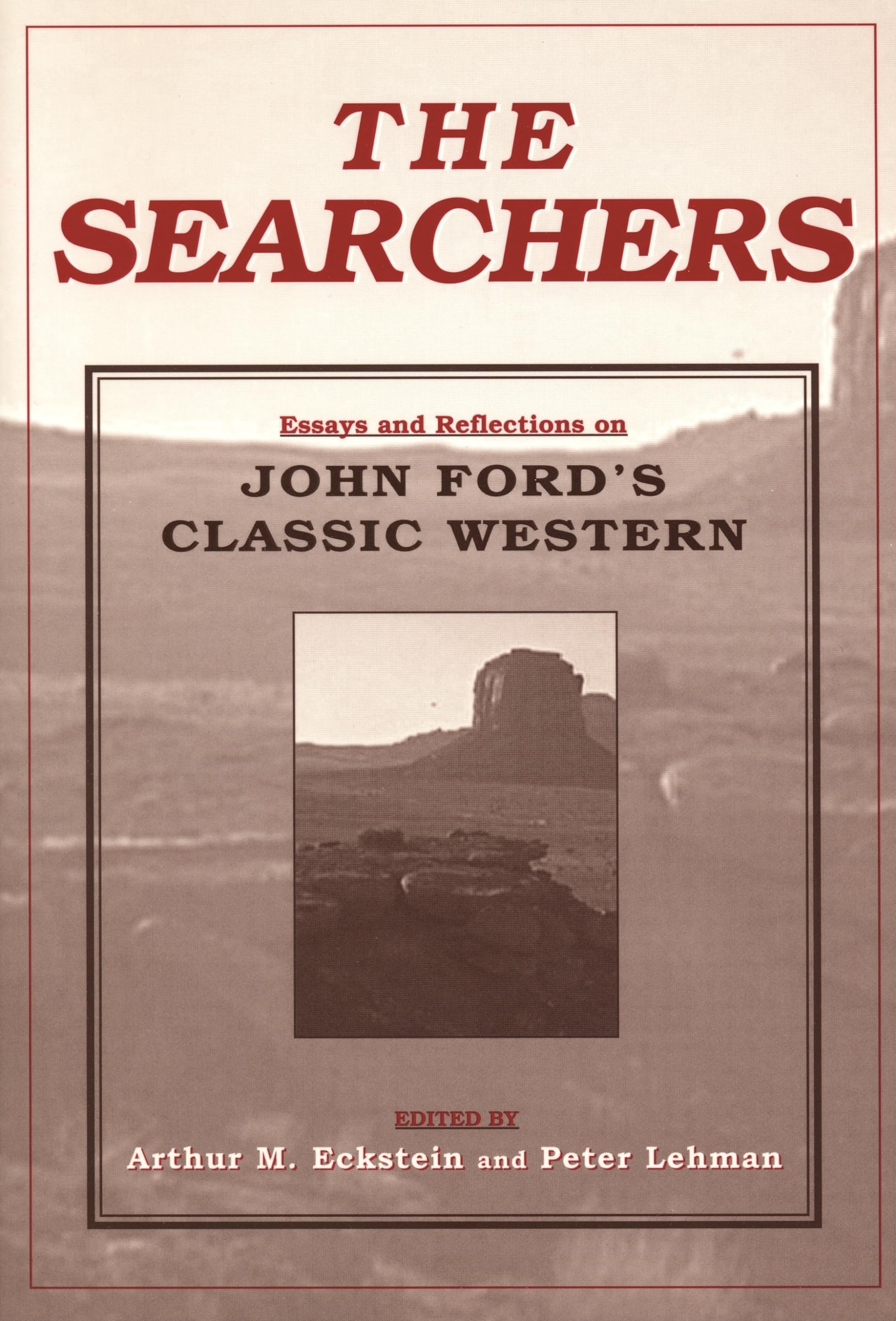 The Searchers: Essays And Reflections On John Ford'S Classic Western (Contemporary Approaches To Film And Media Studies)