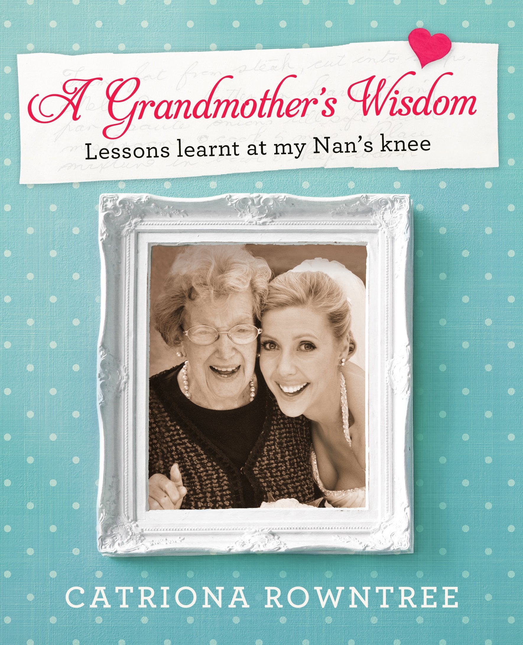 A Grandmother's Wisdom,Used