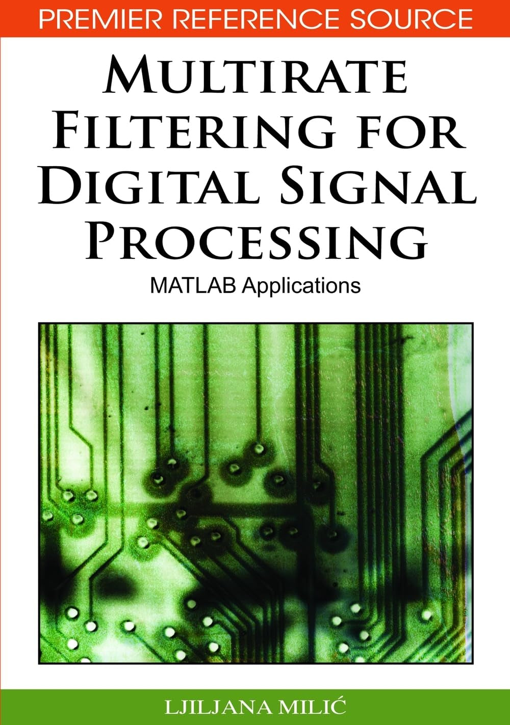 Multirate Filtering for Digital Signal Processing: MATLAB Applications,New