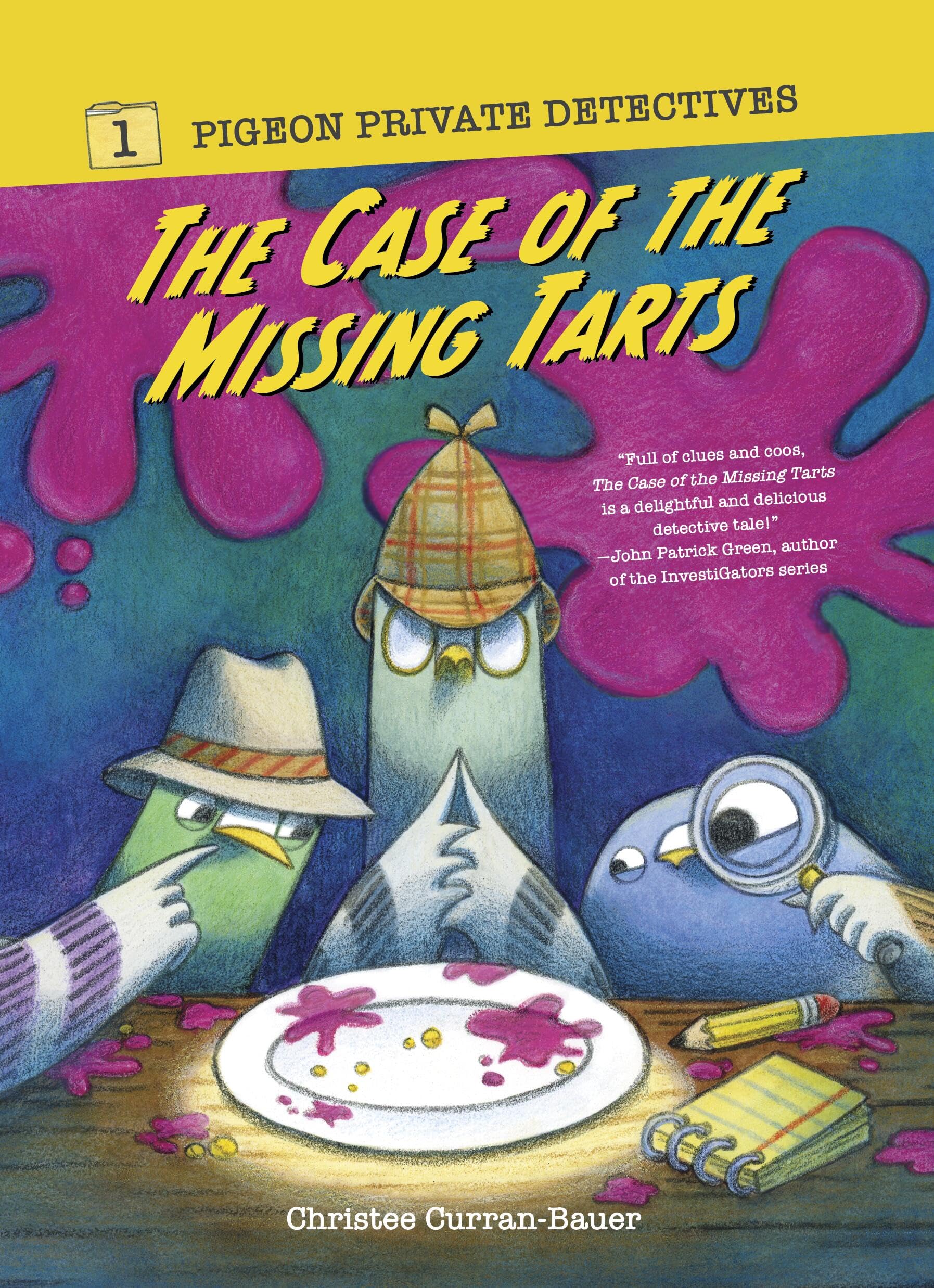 The Case Of The Missing Tarts (Pigeon Private Detectives)