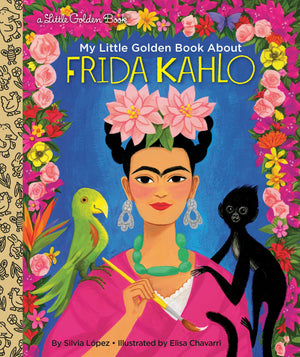 My Little Golden Book About Frida Kahlo,New