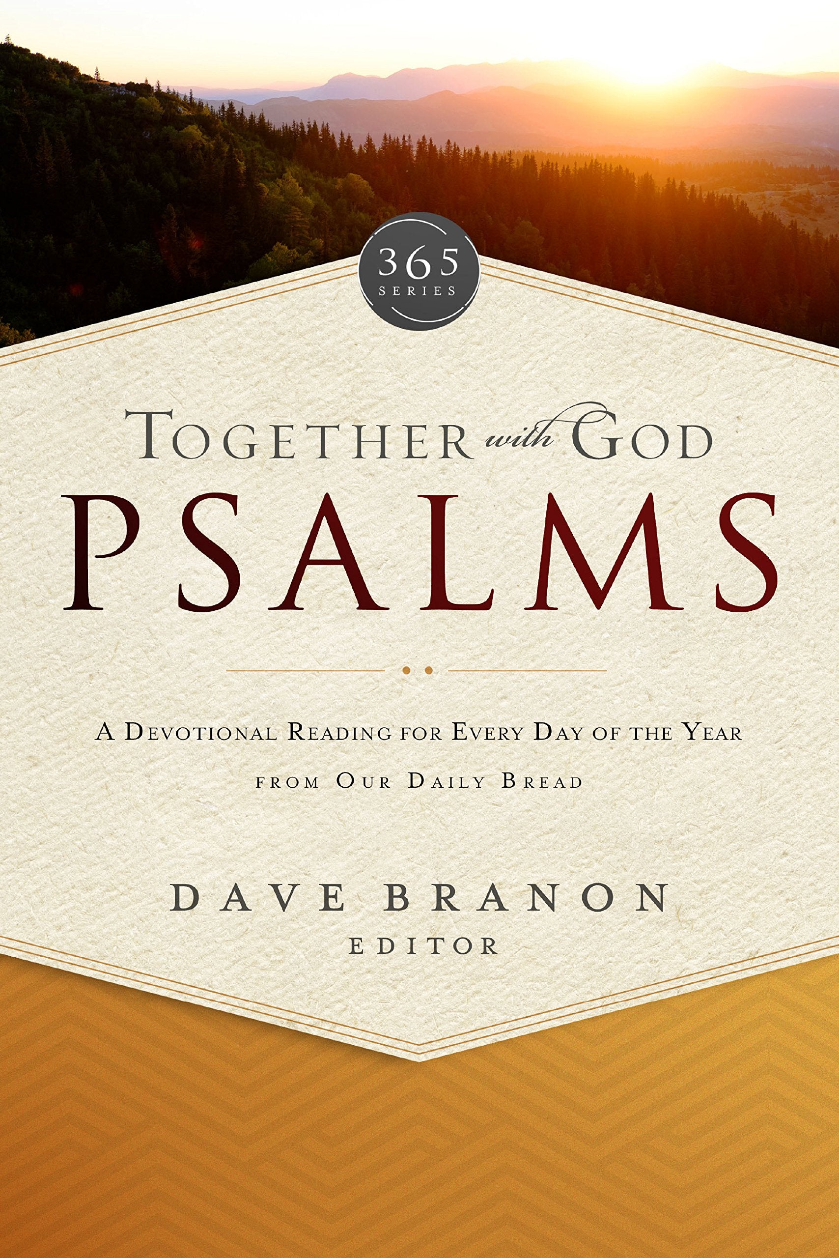 Together with God: Psalms: A Devotional Reading for Every Day of the Year from Our Daily Bread (365 Series),New