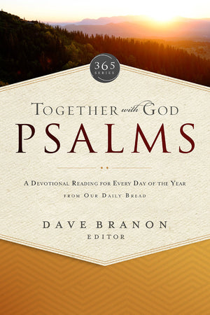 Together with God: Psalms: A Devotional Reading for Every Day of the Year from Our Daily Bread (365 Series),New