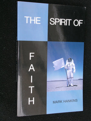 The Spirit of Faith: If You Knew What Was on the Other Side of Your Mountain, You Would Move It!,Used