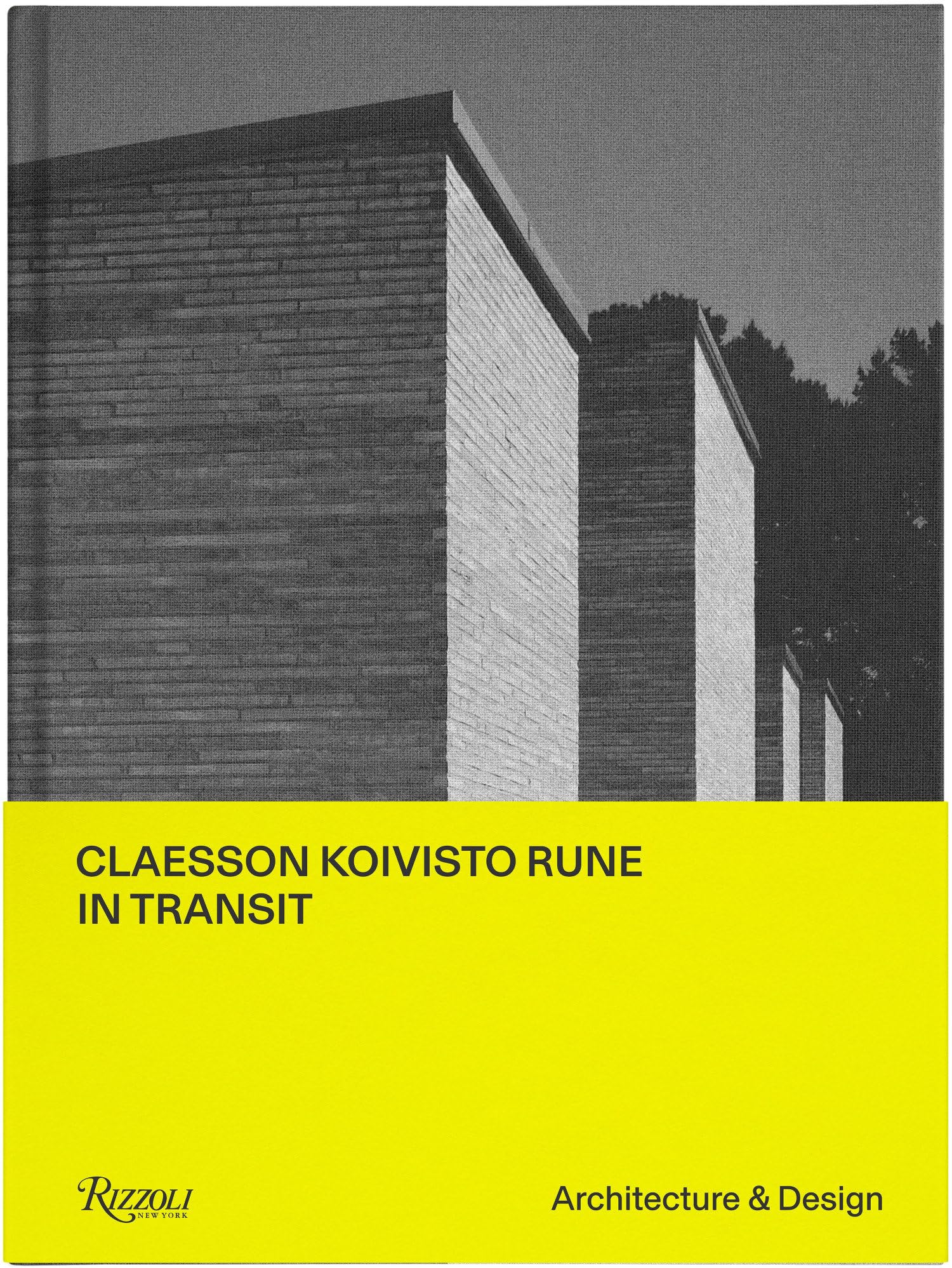 Claesson Koivisto Rune: In Transit: Architecture & Design,New