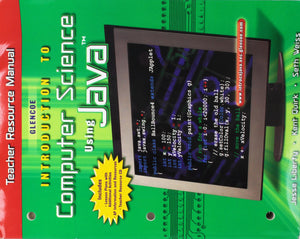 Introduction to Computer Science Using Java Teacher Resource Manual,Used