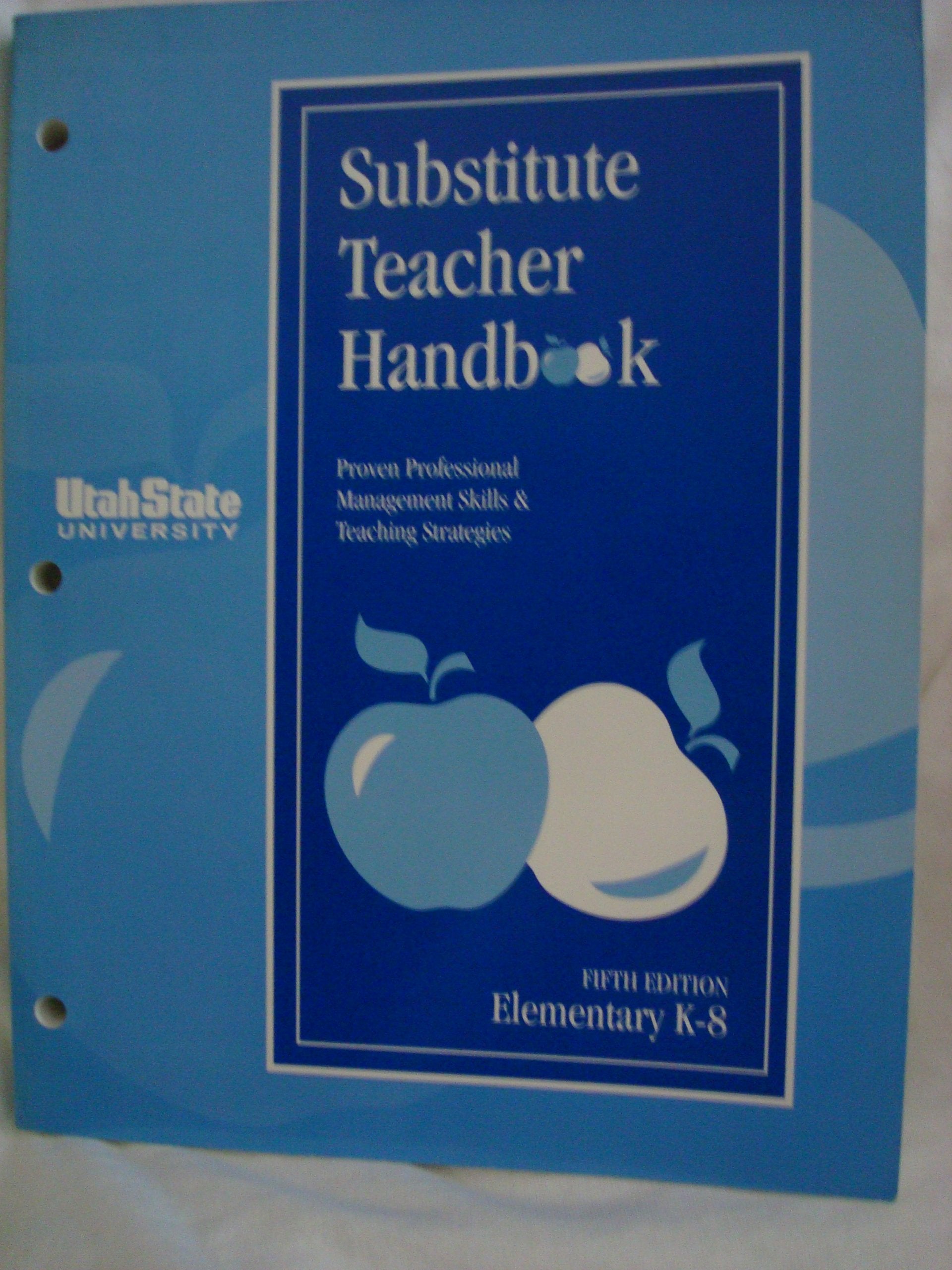 Substitute Teacher Handbook K8, Fifth Edition,Used