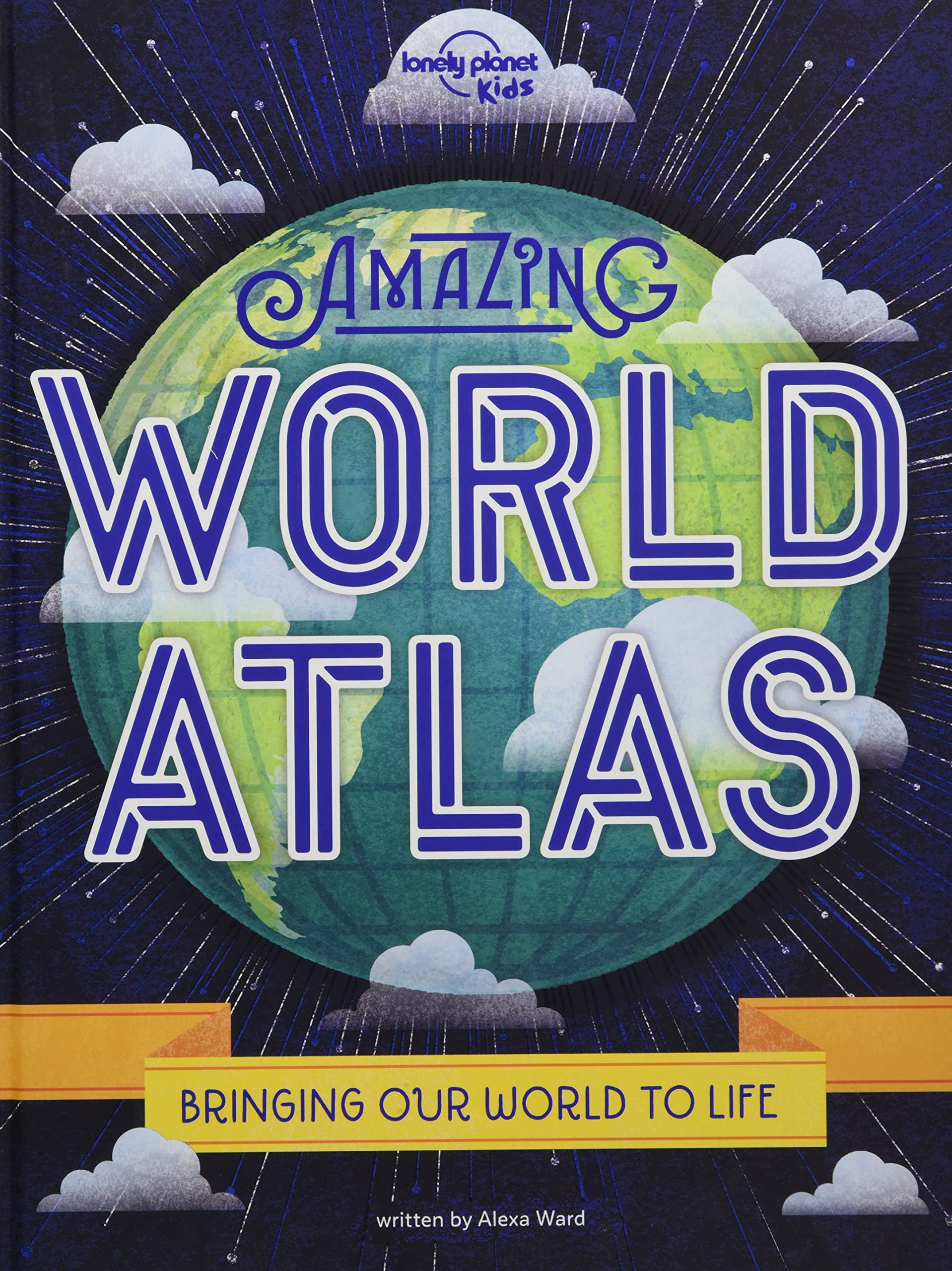Lonely Planet Kids Amazing World Atlas: The worlds in your hands,Used