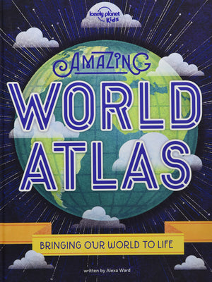 Lonely Planet Kids Amazing World Atlas: The worlds in your hands,Used