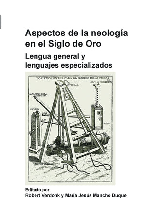 Aspectos De La Neologa En El Siglo De Oro: Lengua General Y Lenguajes Especializados (Foro Hispnico, 41) (Spanish Edition),Used