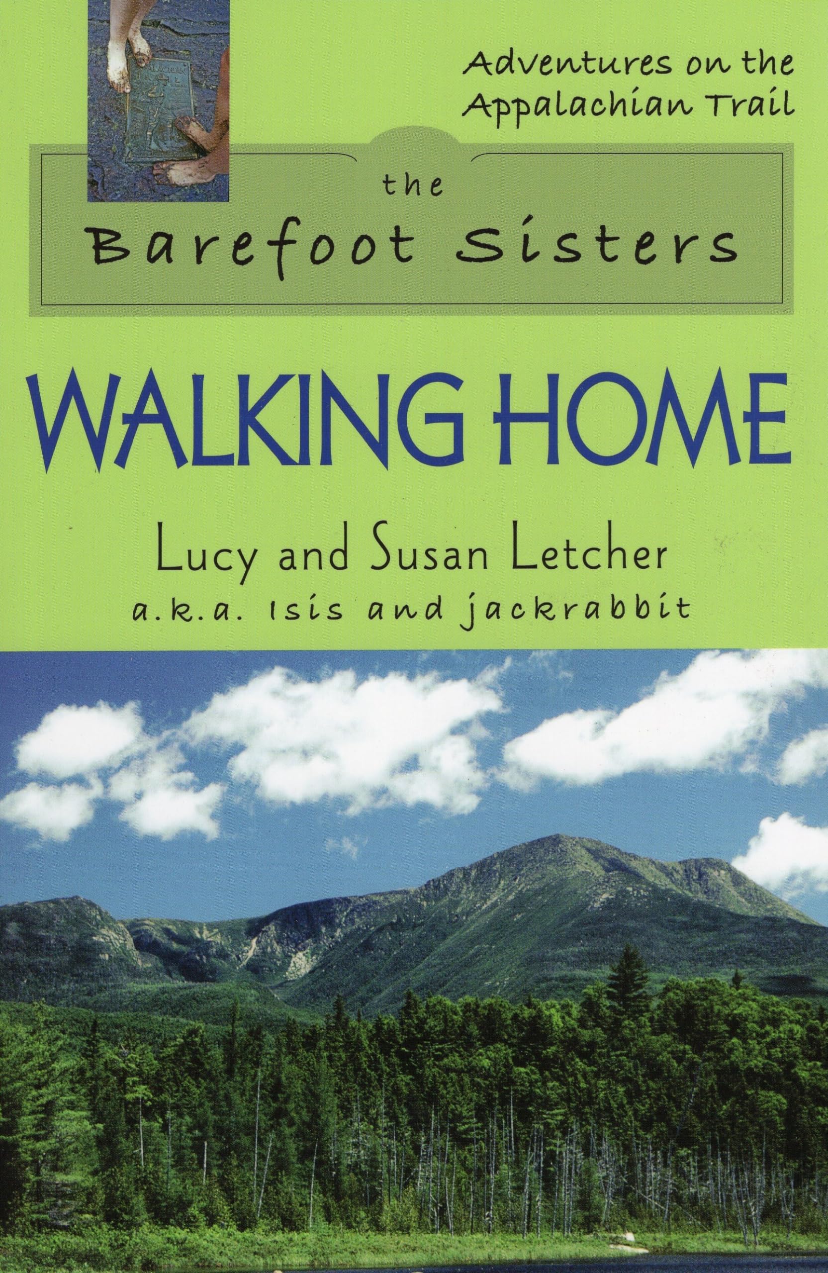 The Barefoot Sisters Walking Home (Adventures On The Appalachian Trail),Used