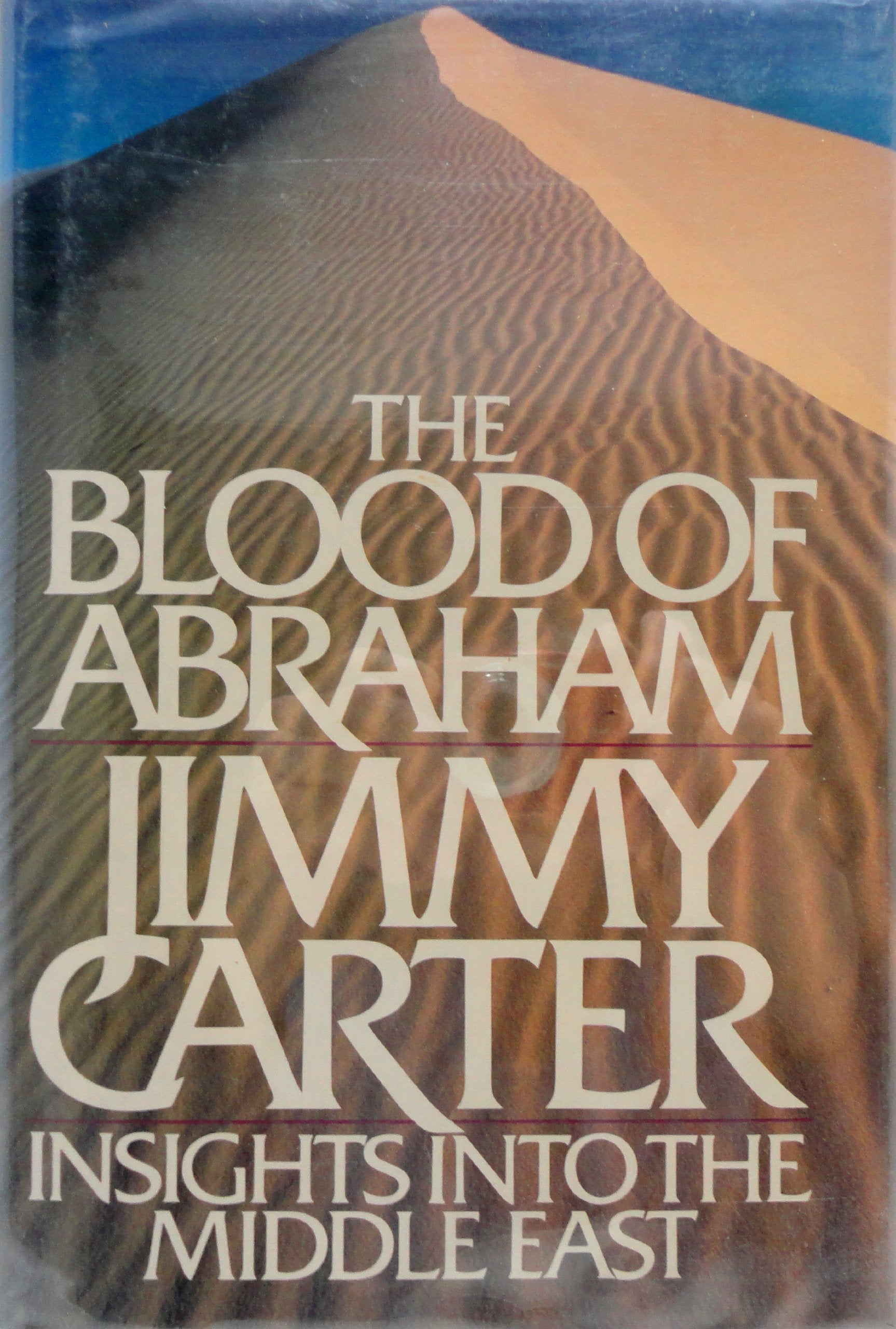 The Blood Of Abraham: Insights Into The Middle East