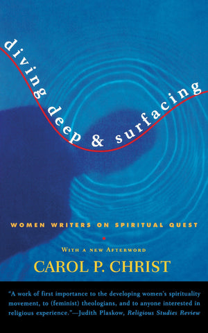 Diving Deep & Surfacing: Women Writers On Spiritual Quest,Used