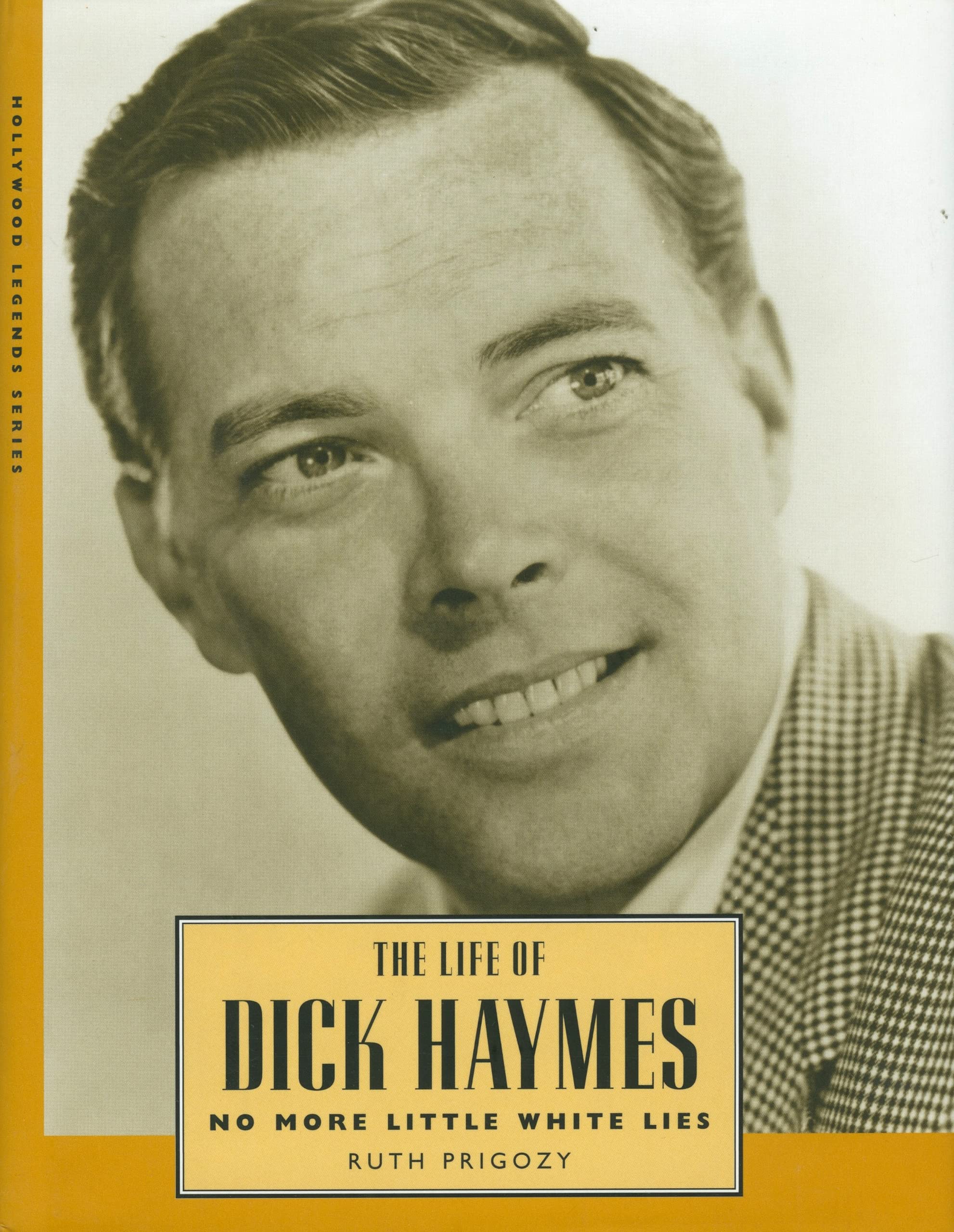 The Life of Dick Haymes: No More Little White Lies (Hollywood Legends Series),Used