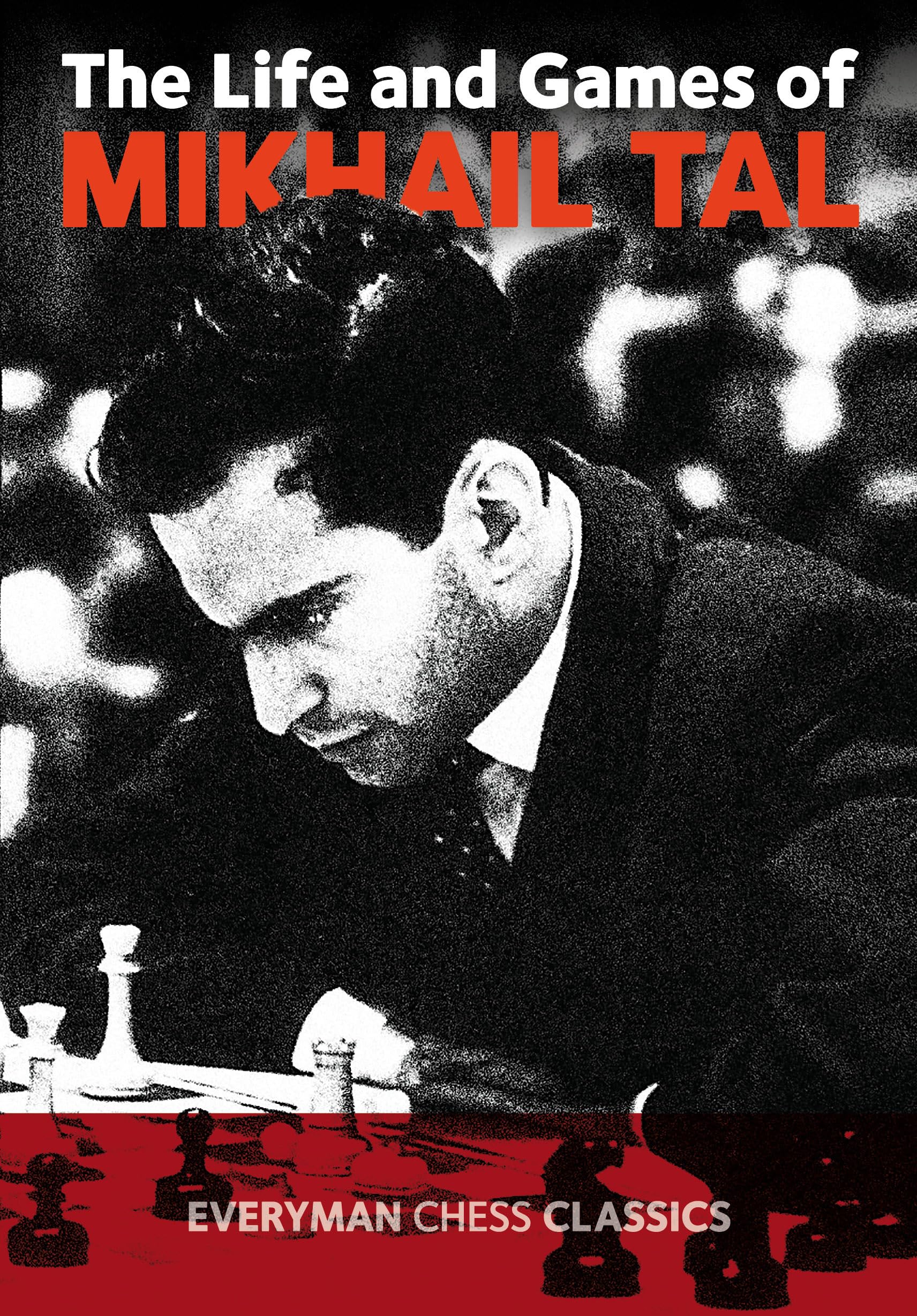 Life & Games of Mikhail Tal,New
