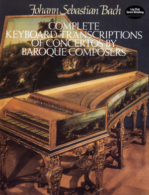 Complete Keyboard Transcriptions Of Concertos By Baroque Composers (Dover Classical Piano Music),New