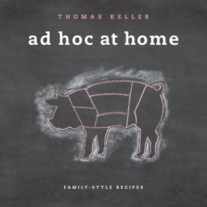 Ad Hoc at Home (The Thomas Keller Library),New