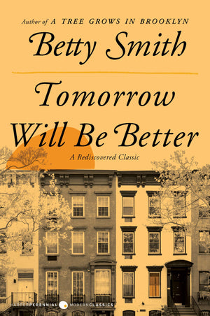Tomorrow Will Be Better: A Novel,New