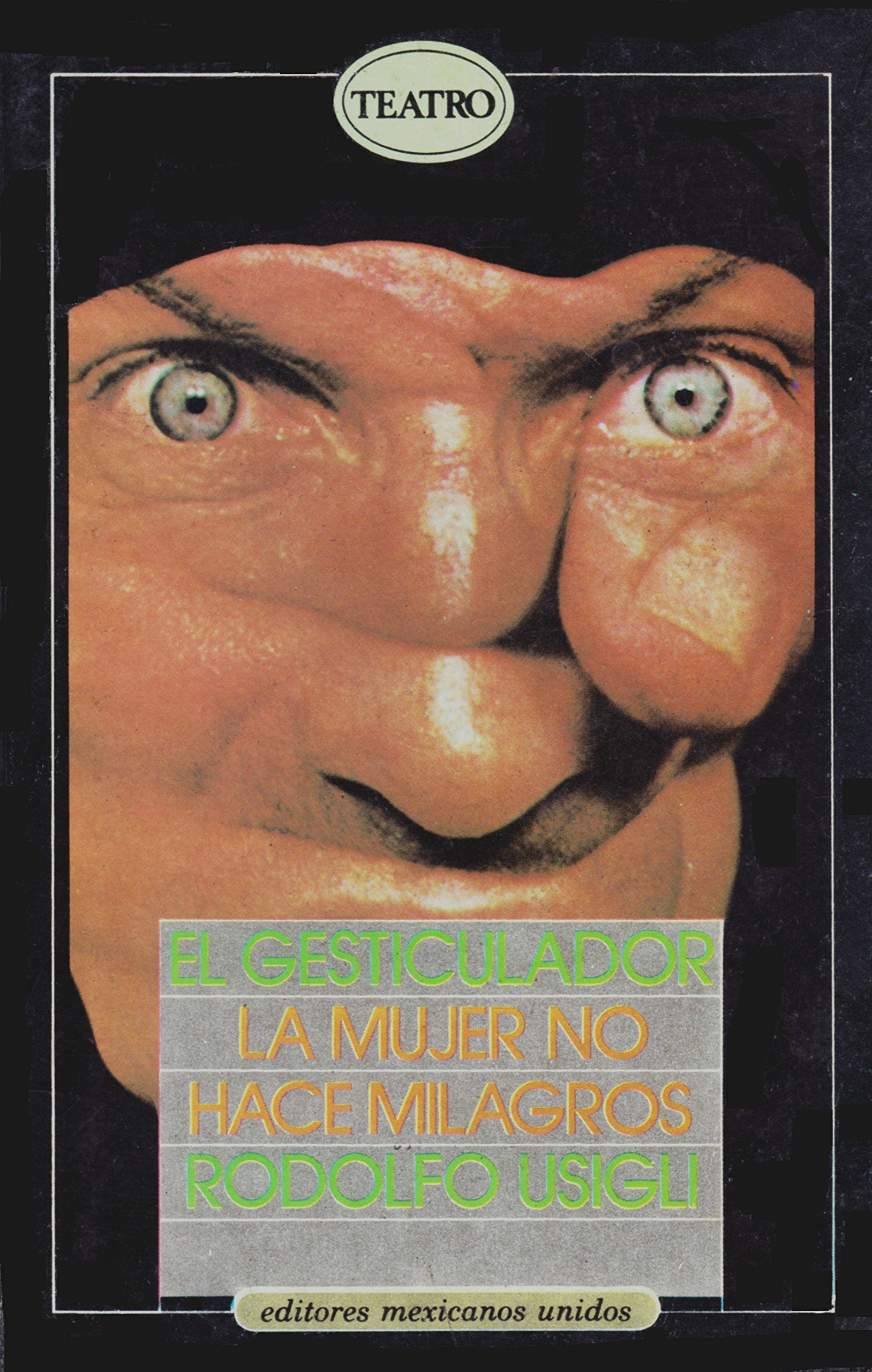 El Gesticulador / La Mujer no Hace Milagros,Used